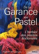 Couverture du livre « De la garance au pastel » de Michel Garcia aux éditions Edisud