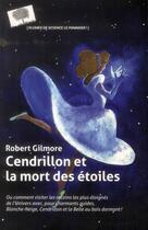 Couverture du livre « Cendrillon et la mort des étoiles » de Robert Gilmore aux éditions Le Pommier