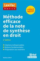 Couverture du livre « Méthode efficace de la note de synthèse en droit (2e édition) » de Mathieu Diruit aux éditions Breal