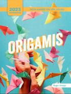 Couverture du livre « Mon année origamis (édition 2023) » de  aux éditions Hugo Image