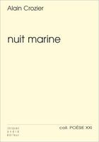Couverture du livre « Nuit marine » de Alain Crozier aux éditions Jacques Andre