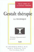 Couverture du livre « Gestalt therapie la technique » de Perls Frederick aux éditions Stanke Alain