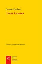 Couverture du livre « Trois contes » de Gustave Flaubert aux éditions Classiques Garnier