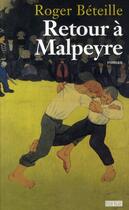 Couverture du livre « Retour à Malpeyre » de Roger Beteille aux éditions Rouergue
