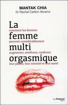 Couverture du livre « La femme multi-orgasmique » de Mantak Chia aux éditions Guy Trédaniel