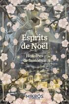 Couverture du livre « Esprits de Noël : Histoires de fantômes » de Julie Maillard et Collectif aux éditions Editions De L'aube