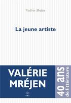 Couverture du livre « La jeune artiste » de Valerie Mrejen aux éditions P.o.l