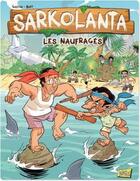 Couverture du livre « Sarkolanta ; les naufragés » de Bart et Gaston aux éditions Jungle