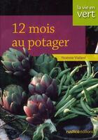 Couverture du livre « 12 mois au potager » de Noemie Vialard aux éditions Rustica
