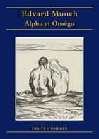 Couverture du livre « Alpha et omega » de Edvard Munch aux éditions Ombres