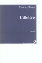 Couverture du livre « L'illettré » de Maurice Baron aux éditions Anne Carriere