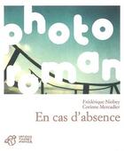 Couverture du livre « En cas d'absence » de Corinne Mercadier et Frederique Niobey aux éditions Thierry Magnier