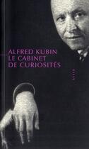 Couverture du livre « Le cabinet de curiosités » de Alfred Kubin aux éditions Allia