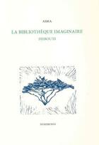 Couverture du livre « La bibliothèque imaginaire : Djibouti » de William Marx et Chehem Watta aux éditions Dumerchez