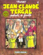 Couverture du livre « Jean-Claude Tergal Tome 6 : portraits de famille » de Tronchet aux éditions Fluide Glacial