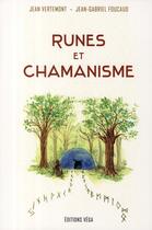 Couverture du livre « Runes et chamanisme » de Jean Vertemont aux éditions Vega