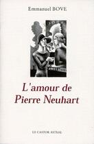 Couverture du livre « L'amour de Pierre Neuhart » de Emmanuel Bove aux éditions Castor Astral
