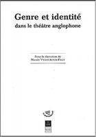 Couverture du livre « Genre et identité dans le théâtre anglophone » de Nicole Vigouroux-Frey aux éditions Pu De Rennes