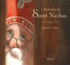 Couverture du livre « L'histoire de Saint Nicolas » de Quentin Greban aux éditions Mijade