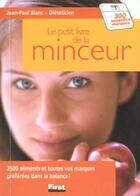 Couverture du livre « Le Petit Livre De La Minceur 2001 » de Jean-Paul Blanc aux éditions First