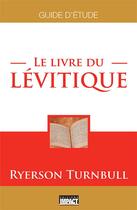Couverture du livre « Le livre du Lévitique : Guide d'étude » de Turnbull Ryerson aux éditions Publications Chretiennes