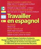 Couverture du livre « Travailler en espagnol » de Guy De Dampierre aux éditions Alistair