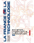 Couverture du livre « La France de la technologie ; science, ingénierie, innovation » de Paul Champion aux éditions Culturesfrance