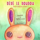 Couverture du livre « Dédé le doudou » de Dominick et Sophie Louis aux éditions M L'editeur