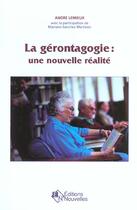 Couverture du livre « Gerontagogie une nouvelle realite » de Lemieux A aux éditions Eska