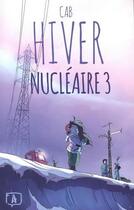 Couverture du livre « Hiver nucléaire t.3 » de C. A. B. aux éditions Front Froid