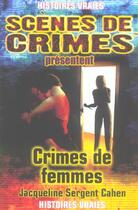 Couverture du livre « Crimes De Femmes N.7 » de Sergent-Cahen J aux éditions Scenes De Crime