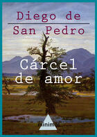 Couverture du livre « Cárcel de amor » de Diego De San Pedro aux éditions Epagine