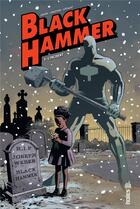 Couverture du livre « Black Hammer Tome 2 : l'incident » de Jeff Lemire et Dave Stewart et Dean Ormston aux éditions Urban Comics