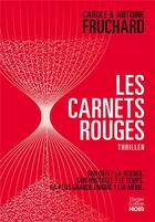 Couverture du livre « Les carnets rouges » de Antoine Fruchard et Carole Fruchard aux éditions Harpercollins