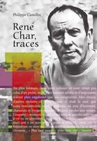 Couverture du livre « René Char, traces » de Castellin Philippe aux éditions Au Coin De La Rue