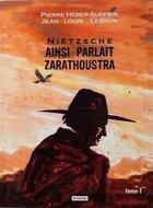 Couverture du livre « Nietzsche, ainsi parlait Zarathoustra T.1 » de Pierre Heber-Suffrin et Jean-Louis Lebrun aux éditions Editions Gd