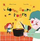 Couverture du livre « La bonne soupe de l'ogre » de Marjorie Beal et Catherine Tamain aux éditions Beurre Sale