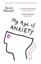 Couverture du livre « MY AGE OF ANXIETY » de Scott Stossel aux éditions Windmill Books