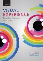 Couverture du livre « Visual Experience: Sensation, Cognition, and Constancy » de Gary Hatfield aux éditions Oup Oxford