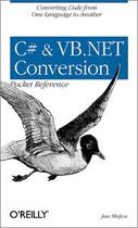 Couverture du livre « C Sharp and Vb Net conversion » de Jose Mojica aux éditions O Reilly