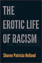 Couverture du livre « The erotic life of racism /anglais » de  aux éditions Pu Du Texas