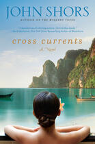 Couverture du livre « Cross Currents » de John Shors aux éditions Penguin Group Us