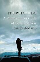 Couverture du livre « It's What I Do » de Addario Lynsey aux éditions Penguin Group Us