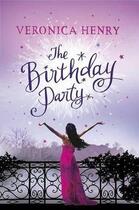 Couverture du livre « The Birthday Party » de Veronica Henry aux éditions Orion Digital