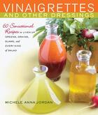 Couverture du livre « Vinaigrettes & Other Dressings » de Jordan Michele Anna aux éditions Harvard Common Press