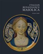Couverture du livre « Italian renaissance maiolica » de Elisa Sani aux éditions Victoria And Albert Museum