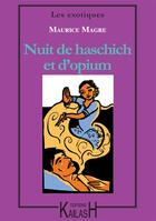 Couverture du livre « Nuit de haschich et d'opium » de Maurice Magre aux éditions Kailash