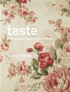Couverture du livre « Taste the secret meaning of things » de Stephen Bayley aux éditions Circa
