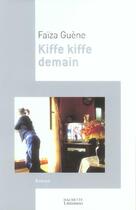 Couverture du livre « Kiffe Kiffe Demain » de Faiza Guene aux éditions Hachette Litteratures