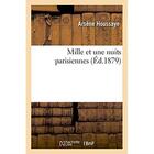 Couverture du livre « Mille et une nuits parisiennes » de Arsene Houssaye aux éditions Hachette Bnf